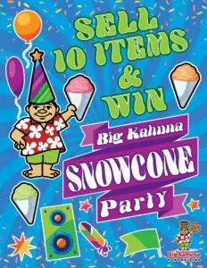 Sell 10 Items and win Snow cone party flyer